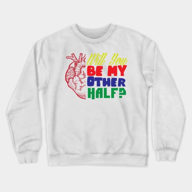 where is my other half? Crewneck Sweatshirt by joeblack88